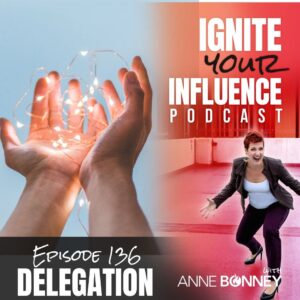 Ignite Your Influence title image delegation